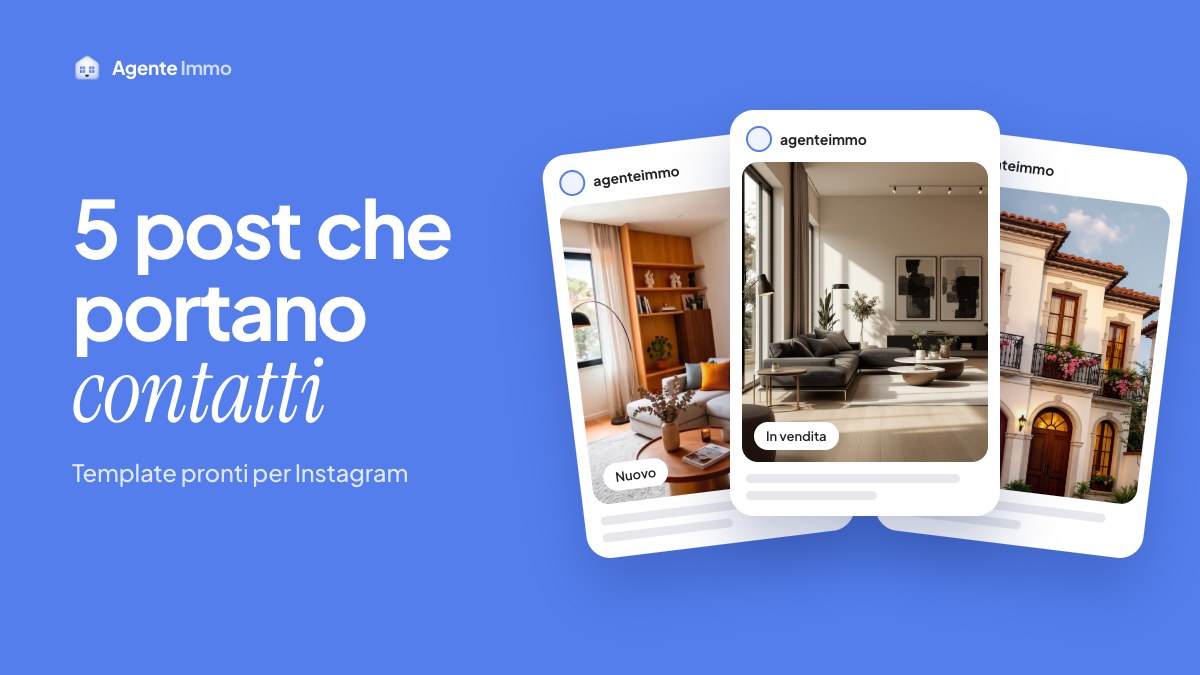 Template post immobiliari Instagram: 5 schemi che portano contatti